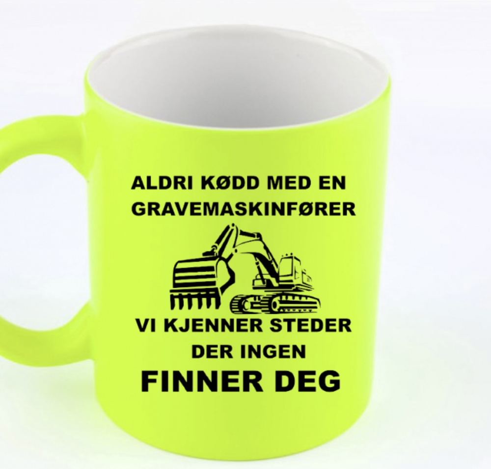 Bilde av ALDRI KDD MED EN GRAVEMASKINFRER KOPP