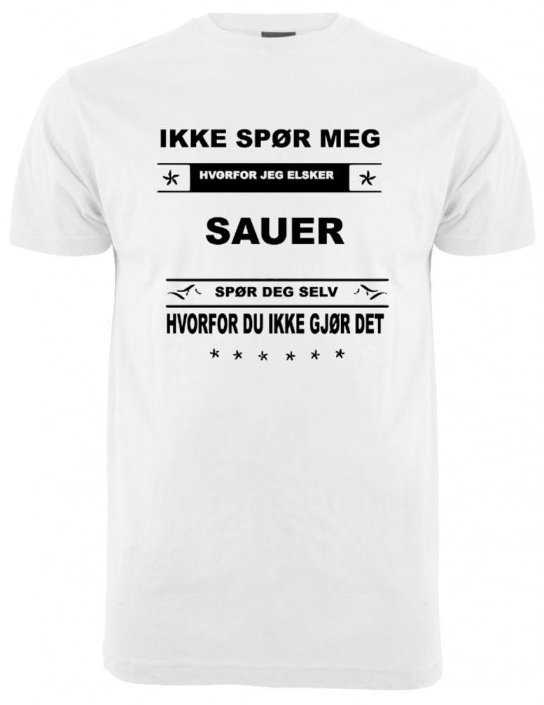 Bilde av IKKE SPØR MEG - SAUER T-SKJORTE