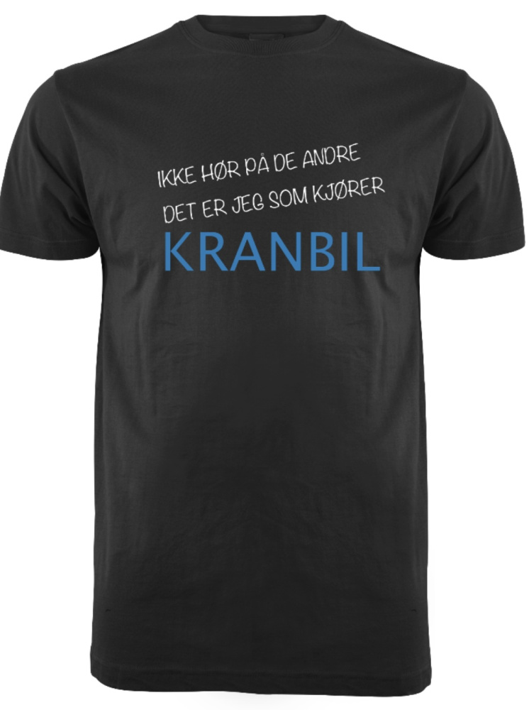 Hovedbilde IKKE HØR PÅ DE ANDRE - KRANBIL T-SKJORTE